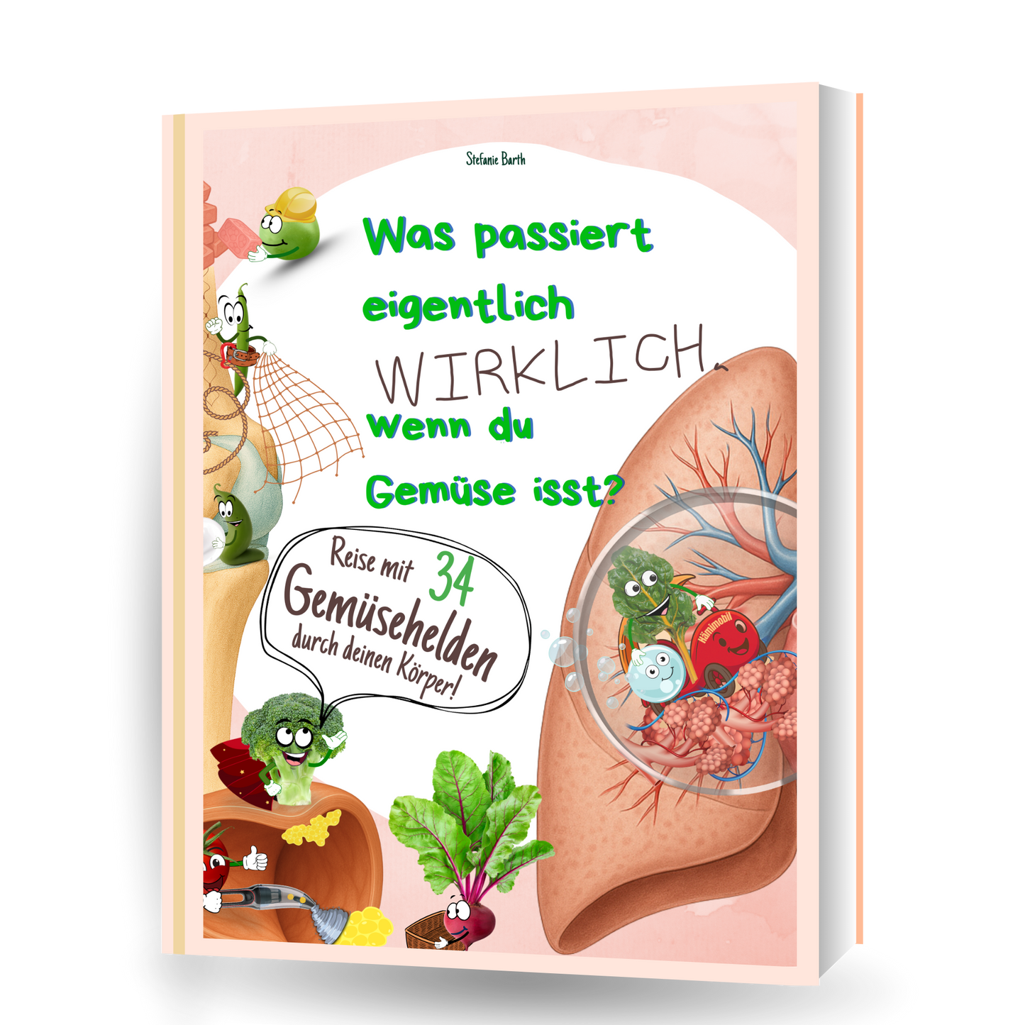 Buch: Was passiert wirklich, wenn du Gemüse isst